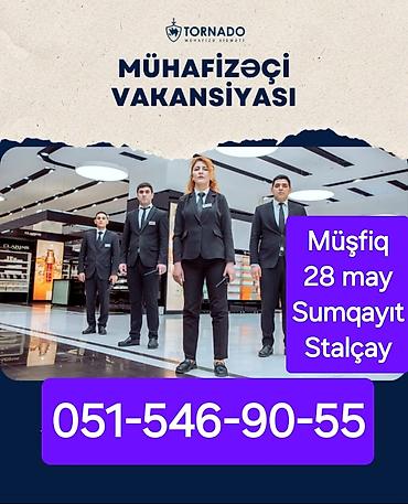 Tornado Mühafizə Xidməti – Mühafizəçi vakansiyası - İş sahələri lalafo.az -da Tornado Mühafizə Xidməti – Mühafizəçi vakansiyası - İş sahələri