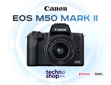 Fotokameralar: Canon EOS M50 Mark II Sifariş ilə ✅ Hörmətli Müştərilər “Technoshop