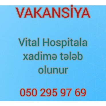 bravo vakansiya muhafize: Yeni Yasamalda yerləşən Vital Hospitala xadimə tələb olunur. Bazar