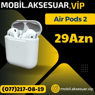 Qulaqlıqlar: 🎧 Air Pods 2 🎧 ❌35AZN❌ ✅28AZN✅ ☑️ A class ☑️ məhsul yenidir ☑️ bağlı