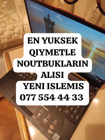 Noutbukların alışı: Ən yuksek qiymetle yeni islemis noutbuklarin alisi teklif edin