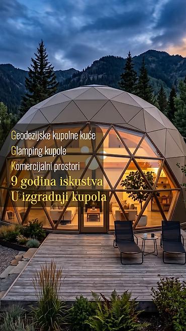 Građevinarstvo i rekonstrukcija: Geodezijske kupolne kuće, Glamping kupole, Komercijalni prostori 9 — 2