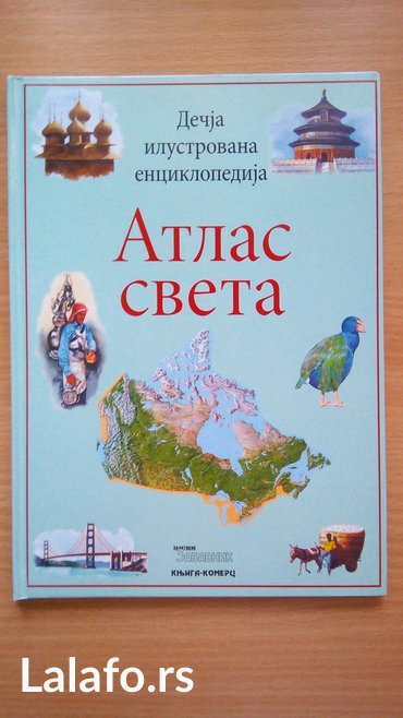 knjige: Atlas sveta, dečja ilustrovana enciklopedija, nova, 200 dinara