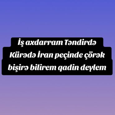 Aşpazlar: Aşpaz İsti sex. 6 ildən artıq təcrübə