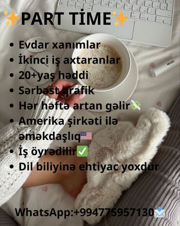 tarqovuda is elanlari: Part-time əməkdaşlıq fürsəti - Evdar xanımlar və ikinci iş axtaranlar