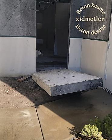 Beton işləri: Karotla istənilən qalinliqda və ligerlərin qapi pencərə yerlərinin — 15