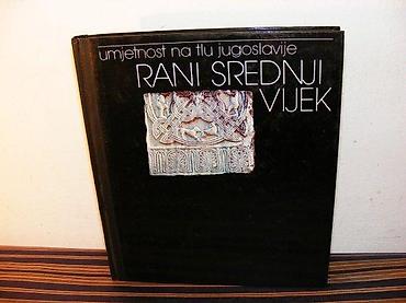 bosner slikar: Naslov: Umjetnost na tlu Jugoslavije - RANI SREDNJI VIJEK Autori — 1