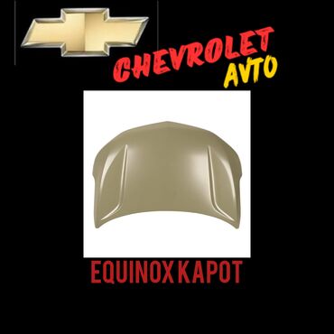 Bamperlər, buferlər: Chevrolet equinox Kapot Chevrolet equinox abricofka,abrocofka