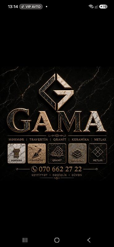 GAMA – daş və kafel həlləri Təklif olunan materiallar: - Mərmər