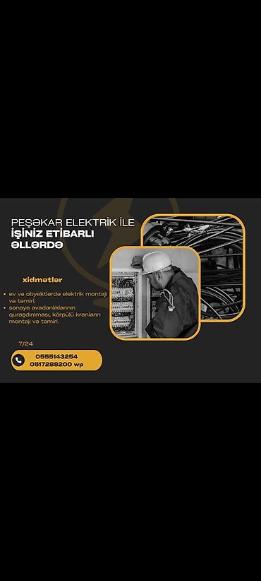 ищу электрика: Peşəkar elektrik xidmətləri Xidmətlər: - Ev və obyektlərdə elektrik — 1