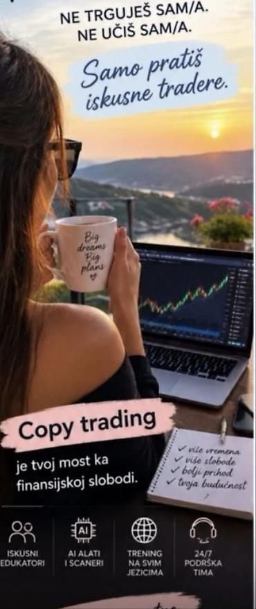 Financial and legal: Usluga: Copy trading – automatizovano praćenje iskusnih tradera Opis — 2
