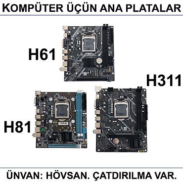 Ana platalar: Kompüter üçün Ana Platalar 📍Ünvan: Bakı şəh, Suraxanı ray, Hövsan qəs — 1