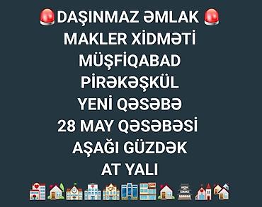 Digər xidmətlər: MÜŞFİQABAD Daşınmaz Əmlakınızın tez bir zamanda ən sürətli satışını — 1