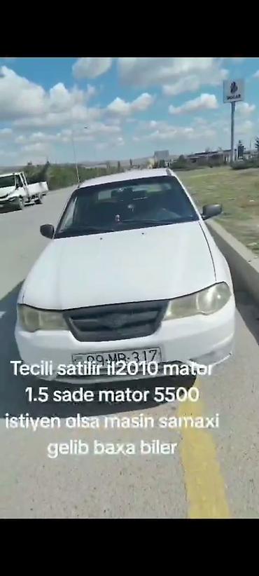 09 maşın: Daewoo Nexia: 1.5 l | 2010 il Sedan — 1