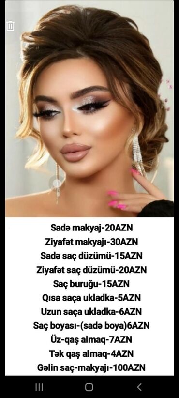 Медицина, фармацевтика: Peşəkar makiyaj və saç xidmətləri Təklif olunan xidmətlər və