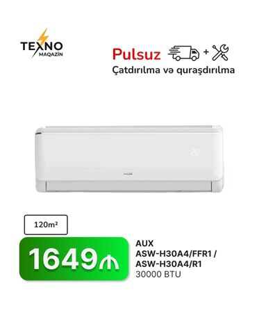 Kondisionerlər: Kondisioner AUX, 100-dən çox kv. m, Split sistem, Kredit yoxdur, Pulsuz quraşdırılma