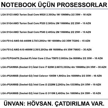 Prosessorlar: Notebook üçün Prosessorlar 📍Ünvan: Bakı şəh, Suraxanı ray, Hövsan qəs — 2