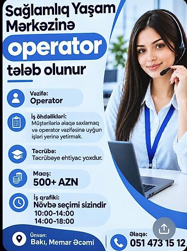 chat operator vakansiya: Çağrı mərkəzi operatoru tələb olunur, İstənilən yaş, Təcrübəsiz — 1