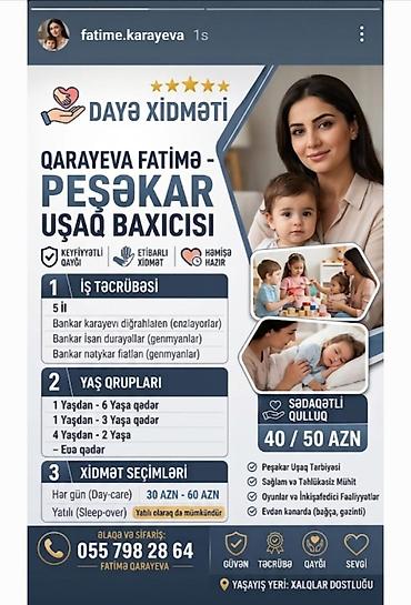 Peşəkar dayə xidməti – Qarayevə Fatimə Xidmətin məzmunu: - Uşaq
