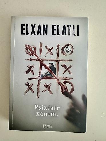 Elxan Elatlı – “Psixiatr xanım” (roman) Nəşriyyat: TEAS Press Dil