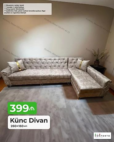 Divanlar: Künc divan – 260×160 sm - Mexanizm: açılan, bazalı (yataq funksiyası — 1