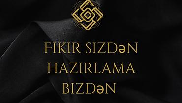 Xüsusi dizayn və layihələndirmə xidməti “Fikir sizdən, hazırlama