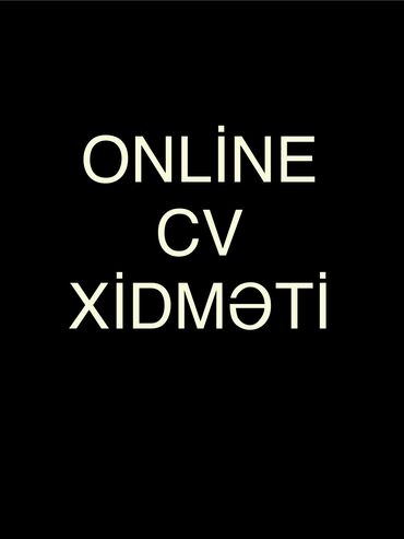 Başqa xidmətlər: Online cv xidmeti Profisional cv lerin hazirlanmasi Is yeri ucun cv