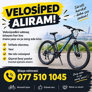 vallar: Xidmət: Velosiped alışı Məzmun: - İstənilən növ velosiped alınır — 1