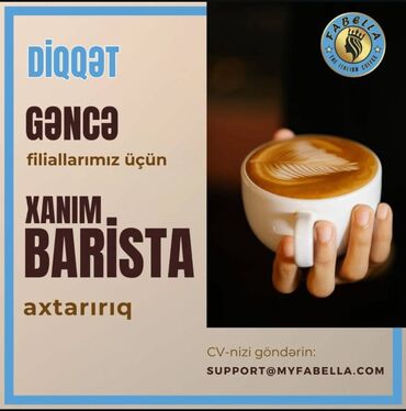 tut.az elanlari: Barista tələb olunur, Aylıq ödəniş, 30-45 yaş, 1 ildən az təcrübə