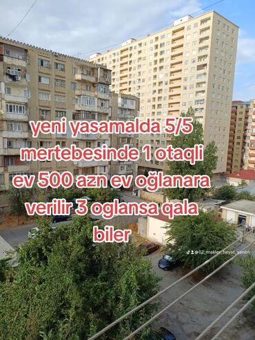kiraye evler 2023 insaatcilar: Yeni yasamalda 5/5 mertebesinde 1 otaqli ev oğlanara verilir 3 oglansa