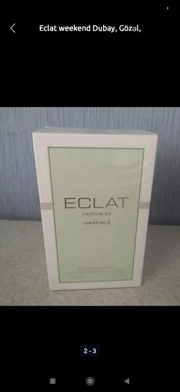 eclat homme: Eclat weekend, Gözəl, heyranedici və qalıcı ətir. Özünüzə və hədiyyə