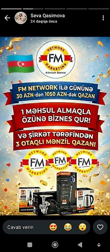 Готовый бизнес: FM Network Marketing – ailənizin biznesi Təklifin məzmunu: - FM — 1