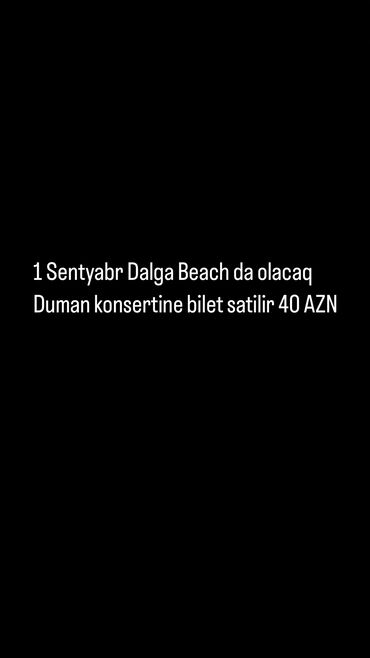 formula bilet satışı: 1 Sentyabr Dalga Beach da olacaq Duman konsertine bilet satilir 40 AZN