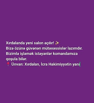 otellerde is elanlari: Xırdalanda yeni açılan salona özünə güvənən mütəxəssislər axtarılır — 1