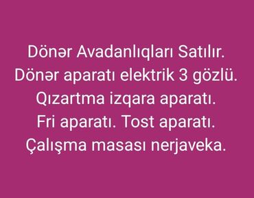 Digər: Dönər Avadanlıqları Satılır. Dəst Satılır. Türkiyə istehsalı.Remta