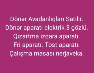 Digər: Dönərxana və Restoran üçün dönər avadanlıqları satılır. Hamısı — 1