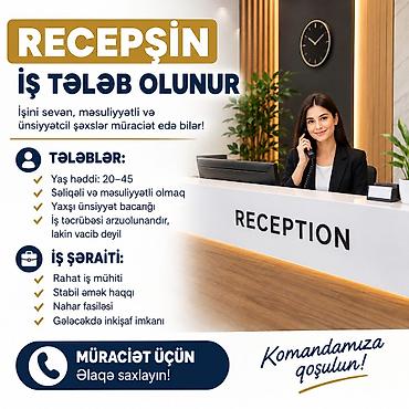 tehsil vakansiya: Hostes, qeydiyyatçı tələb olunur, Təcrübəsiz — 1
