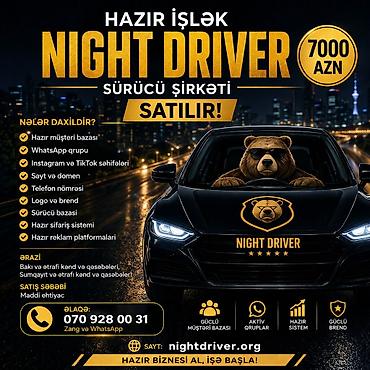 Hazır işlək “Night Driver” sürücü şirkəti satılır. Paketə daxildir: -