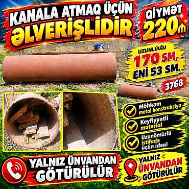 куплю чугунную ванну бу: Kanal keçidi üçün metal boru - Uzunluq: 170 sm - En (diametr): 53 sm — 1