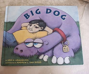 Bədii ədəbiyyat: Uşaq kitabı: “Big Dog” Müəllif: Lois G. Grambling Rəssam: Andrew L — 1