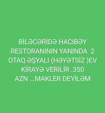 bilecerde evler: Biləcəridə Hacıbəy restoranının yanında 2 otaqlı, əşyalı (həyətsiz) ev — 1