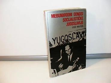 pinpointer prodaja: Međunarodni odnosi socijalističke jugoslavije leo mates1976 nolitmek — 1