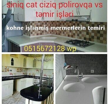 Təmir işləri: Köhne Metbex Mermerlerin temiri Adresi deyirsiz gelib yerinde — 14