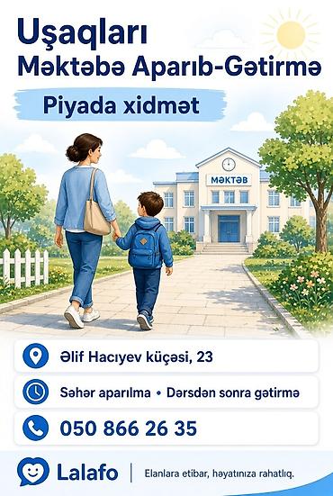 daye: Uşaqları məktəbə aparıb-gətirmə – piyada xidmət Xidmətin məzmunu: - — 1