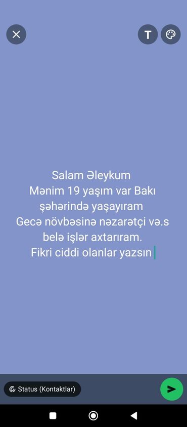 Работа: Salam aleykum. mənim 19 yasm var Bakı şəhərində yaşayıram gecə