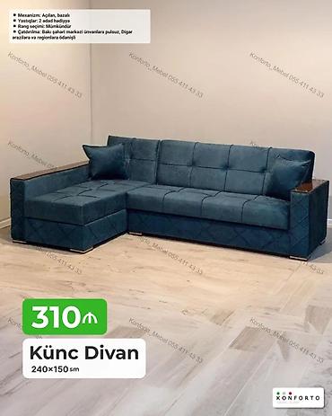 Divanlar: Künc divan – 240×150 sm - Mexanizm: açılan, bazalı (yataq funksiyası — 1