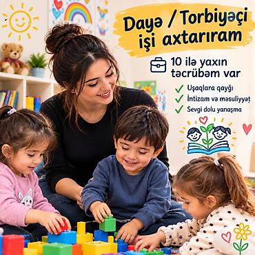 Daya / Tərbiyəçi xidməti Salam 10 ilə yaxın təcrübəm var. 4- 12 yaş
