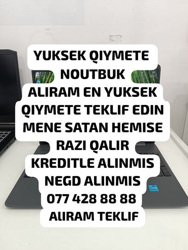 notebook kreditle satisi: YUKSEK QIYMETE NOUTBUK ALIRAM