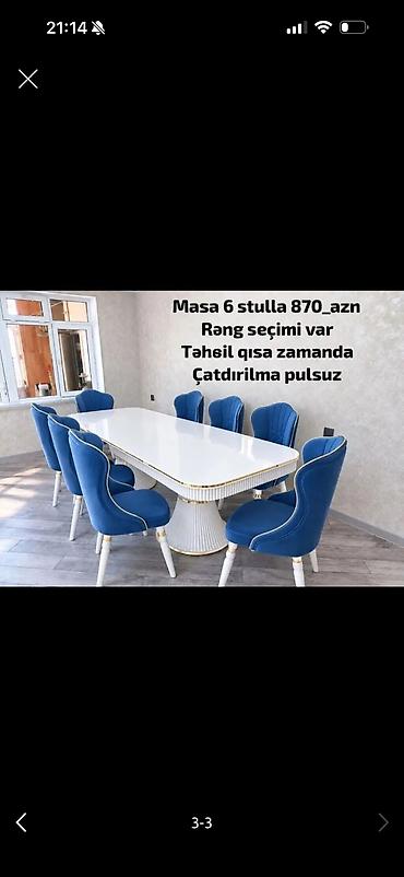 Masa və 6 ədəd stul dəsti - Qiymət: 870 AZN (şəkildə göstərilib) -
