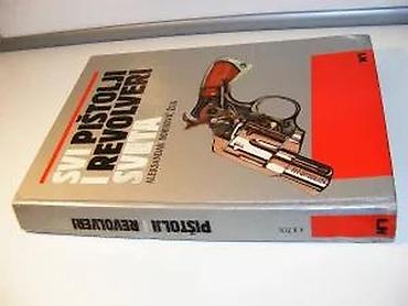 Knjige: Svi pištolji i revolveri svetaMiloš Vasić, Aleksandar Borisovič — 14